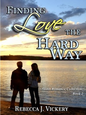 cover image of Finding Love the Hard Way
